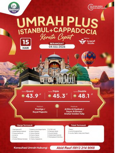 Umrah Plus Turkiye 15 Hari (Kereta Cepat), Btt-Ahz, Keberangkatan 04 Juli 2026